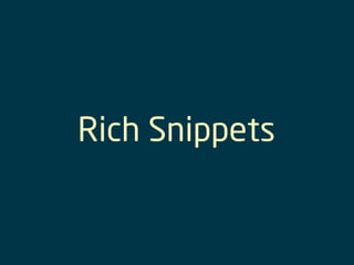Rich Snippets
 