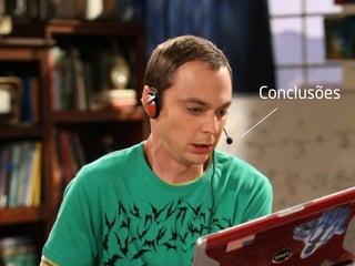 Conclusões
 