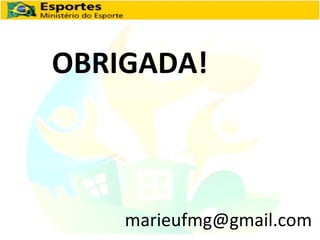[email_address] OBRIGADA! 