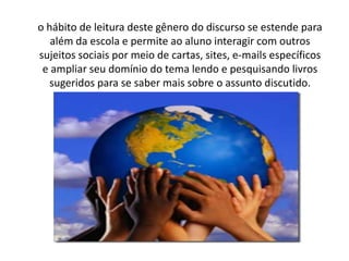 Objetividade.Aspectos pedagógicos do discurso da divulgação cientificaDifinição – consiste em enunciar caracteristicas proprias e essencias de um objeto ou idéia.