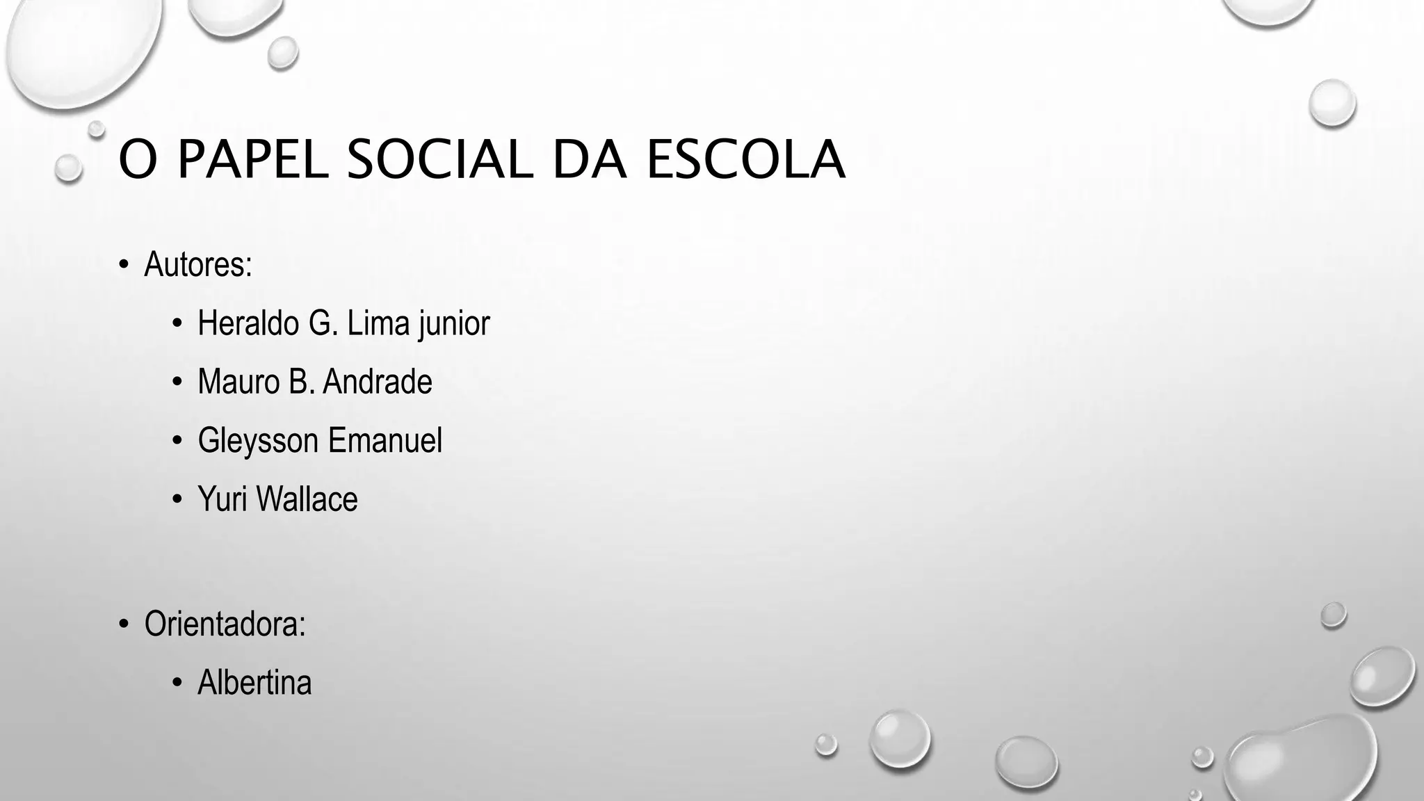 O Papel Social da Escola | PPT