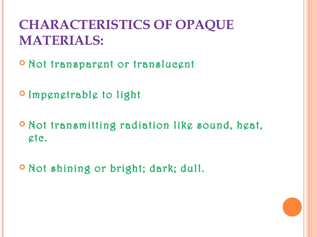 Opaque materials