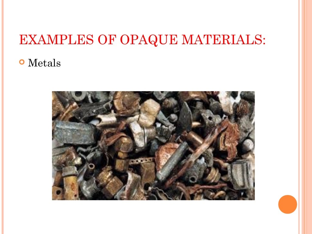 Opaque materials