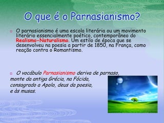 O parnasianismo | PPTX