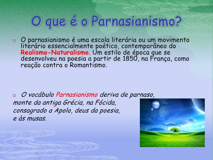 Uma Caracteristica Do Parnasianismo Presente Nesse Texto é