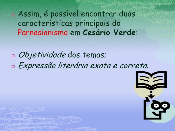 Uma Caracteristica Do Parnasianismo Presente Nesse Texto é