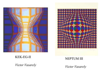 KEK-EG-II Victor Vasarely NEPTUM III Victor Vasarely 