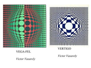 VEGA-FEL Victor Vasarely VERTIGO Victor Vasarely 