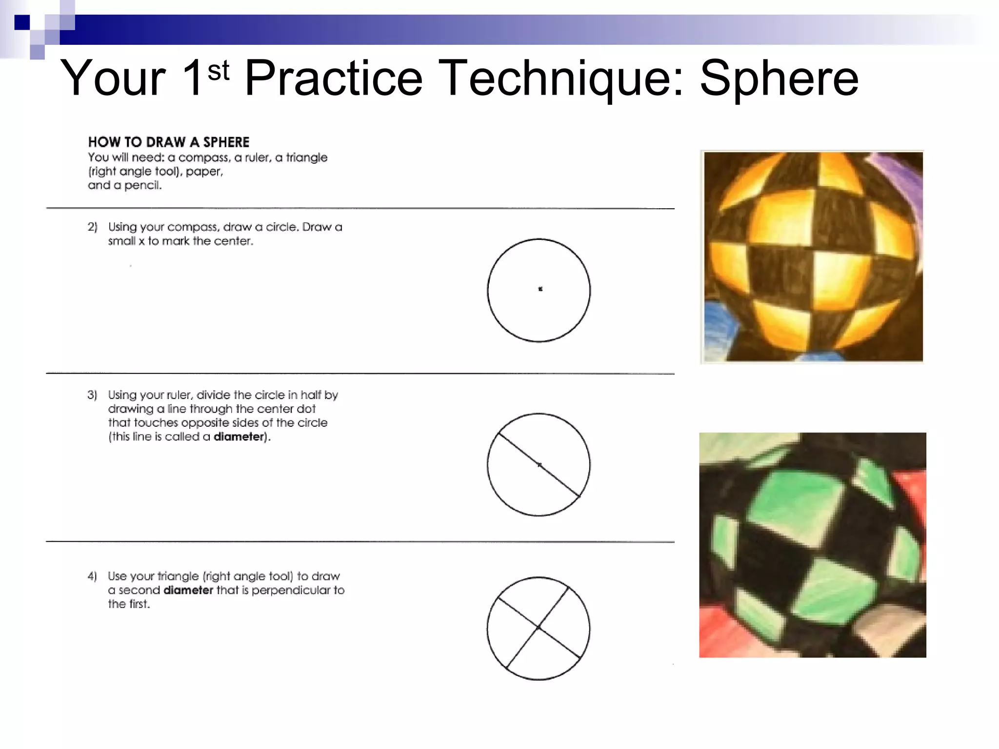 Your 1st Practice Technique: Sphere

 