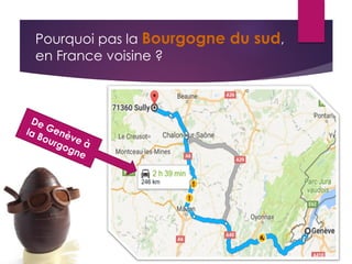Pourquoi pas la Bourgogne du sud,
en France voisine ?
●Igé
 