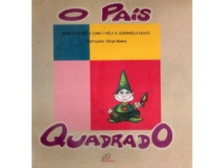 O PAÍS QUADRADO