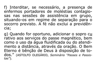 Sete conselhos para
o serviço do passe
 