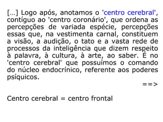Léon Denis (1846-1927), o continuador da
divulgação do Espiritismo, após o desencarne
de Kardec, em O grande enigma, disse:
“A física atual nos demonstra que a matéria
se dissocia pela análise, se resolve em cen-
tros de forças, e que a força se reabsorve
no éter universal.” (LÉON DENIS, O grande enigma, p.
19).
 