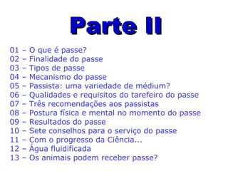 “A cura é obtida sem o emprego de nenhum me
dicamento, portanto, ela é devida a uma influên
cia oculta; e tendo em vista que se trata de um
resultado efetivo, material, e que nada pode pro
duzir alguma coisa, é preciso que essa influên-
cia seja alguma coisa de material; isso não po-
de, pois, ser senão um fluido material, embora
impalpável e invisível. O Sr. Jacob não tocando
o doente, não fazendo mesmo nenhum passe
magnético, o fluido não pode ter por motor e
propulsor senão a vontade; ora, a vontade não
sendo um atributo da matéria, não pode ema-
nar senão do espírito; é, pois, o fluido que age
sob o impulso do espírito.” (RE 1867, 1999, p. 341)
 