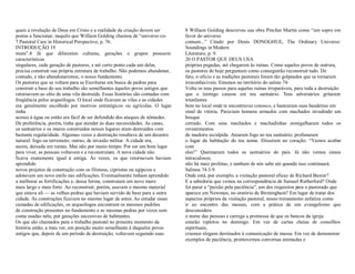 quais a revelação de Deus em Cristo e a realidade da criação devem ser
postas a funcionar, naquilo que William Golding chamou de ³universo co-
7 Pastoral Care in Historical Perspective, p. 76.
INTRODUÇÃO 19
mum´.8 Já que diferentes culturas, gerações e grupos possuem
características
singulares, cada geração de pastores, e até certo ponto cada um deles,
precisa construir sua própria estrutura de trabalho. Não podemos abandonar,
contudo, e não abandonaremos, o nosso fundamento.
Os pastores que se voltam para as Escrituras em busca de pedras para
construir a base do seu trabalho são semelhantes àqueles povos antigos que
retornavam ao sítio de uma vila destruída. Essas histórias são contadas com
freqüência pelos arqueólogos. O local onde ficavam as vilas e as cidades
era geralmente escolhido por motivos estratégicos ou agrícolas. O lugar
tinha
acesso à água ou então era fácil de ser defendido dos ataques de nômades.
De preferência, porém, tinha que atender às duas necessidades. As casas,
os santuários e os muros construídos nesses lugares eram destruídos com
bastante regularidade. Algumas vezes a destruição resultava de um desastre
natural: fogo ou terremoto; outras, de invasão militar. A cidade era,
assim, deixada em ruínas. Mas não por muito tempo. Por ser um bom lugar
para viver, as pessoas voltavam e a reconstruíam. A nova cidade não
ficava exatamente igual à antiga. Às vezes, os que retornavam haviam
aprendido
novos projetos de construção com os filisteus, cipriotas ou egípcios e
adotavam um novo estilo nas edificações. Eventualmente tinham aprendido
a melhorar as fortificações e, dessa forma, construíam um novo muro
mais largo e mais forte. Ao reconstruir, porém, usavam o mesmo material
que estava ali ² as velhas pedras que haviam servido de base para a outra
cidade. As construções ficavam no mesmo lugar de antes. Ao estudar essas
camadas de edificações, os arqueólogos encontram os mesmos padrões
de construção presentes no fundamento e as mesmas pedras por vezes sem
conta usadas nele, por gerações sucessivas de habitantes.
Os que são chamados para o trabalho pastoral no presente momento da
história estão, a meu ver, em posição muito semelhante à daqueles povos
antigos que, depois de um período de destruição, voltavam seguindo suas
8 William Golding descreveu sua obra Pincher Martin como ³um sopro em
favor do universo
comum...´ Citado por Denis DONOGHUE, The Ordinary Universe:
Soundings in Modern
Literature, p. 9.
20 O PASTOR QUE DEUS USA
próprias pegadas, até chegarem às ruínas. Como aqueles povos de outrora,
os pastores de hoje perguntam como conseguirão reconstruir tudo. De
fato, o ofício e as tradições pastorais foram tão golpeados que se tornaram
irreconhecíveis. Estamos no território do salmo 74:
Volta os teus passos para aquelas ruínas irreparáveis, para toda a destruição
que o inimigo causou em teu santuário. Teus adversários gritaram
triunfantes
bem no local onde te encontravas conosco, e hastearam suas bandeiras em
sinal de vitória. Pareciam homens armados com machados invadindo um
bosque
cerrado. Com seus machados e machadinhas esmigalharam todos os
revestimentos
de madeira esculpida. Atearam fogo ao teu santuário; profanaram
o lugar da habitação do teu nome. Disseram no coração: ³Vamos acabar
com
eles!´ Queimaram todos os santuários do país. Já não vemos sinais
miraculosos;
não há mais profetas, e nenhum de nós sabe até quando isso continuará.
Salmos 74:3-9
Onde está, por exemplo, a visitação pastoral eficaz de Richard Baxter?
E a sabedoria que vemos na correspondência de Samuel Rutherford? Onde
foi parar a ³paixão pela paciência´, um dos requisitos para o pastorado que
aparece em Newman, no oratório de Birmingham? Em lugar de tratar dos
aspectos próprios da visitação pastoral, nosso treinamento enfatiza como
ir ao encontro das massas, com a prática de um evangelismo que
desconsidera
o nome das pessoas e carrega a promessa de que os bancos da igreja
estarão repletos no domingo. Em vez de cartas cheias de conselhos
espirituais,
criamos slogans destinados à comunicação de massa. Em vez de demonstrar
exemplos de paciência, promovemos conversas animadas e
 