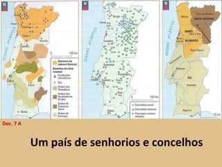 Um país de senhorios e concelhos Doc. 7 A 