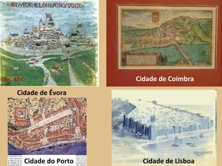 Doc. 17 C Cidade de Évora Cidade de Coimbra Cidade de Lisboa Cidade do Porto 