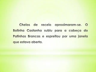 O patinhas brancas 2º a pev