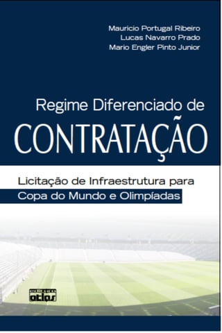 Regime Diferenciado de Contratação: licitação de infraestrutura para Copa e Olimpíada