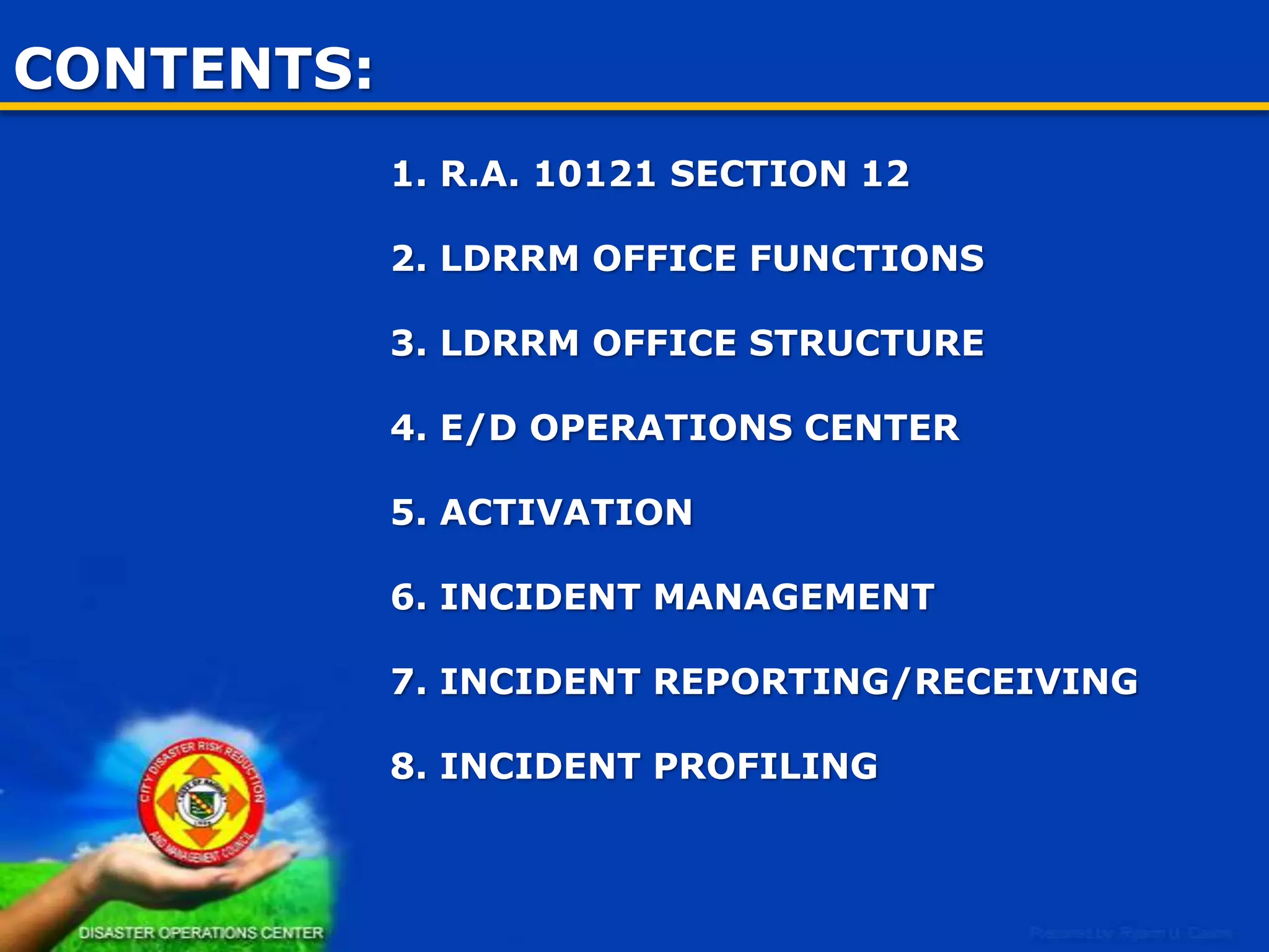R.A. 10121 Section 12
LDRRM OFFICE

 