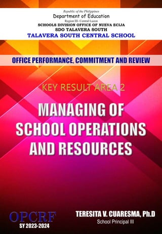 Republic of the Philippines
Department of Education
Region III- Central Luzon
SCHOOLS DIVISION OFFICE OF NUEVA ECIJA
SDO TALAVERA SOUTH
TALAVERA SOUTH CENTRAL SCHOOL
SY 2023-2024
TERESITA V. CUARESMA, Ph.D
School Principal III
 