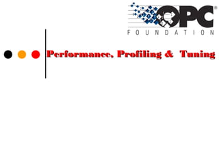 Performance, Profiling & TuningPerformance, Profiling & Tuning
 