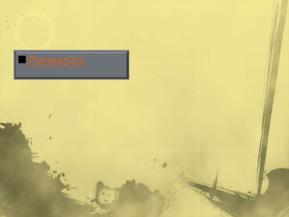 Planeación
 