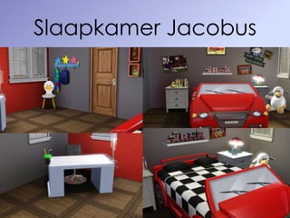 Slaapkamer Jacobus
 