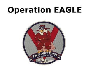 Operation EAGLE 