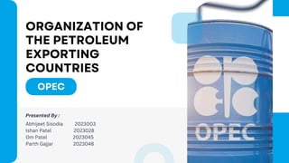 Organization of the Petroleum Exporting Countries (OPEC)_MBA ...