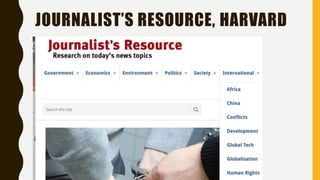 JOURNALIST’S RESOURCE, HARVARD
 