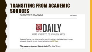 TRANSITING FROM ACADEMIC
SOURCES
 