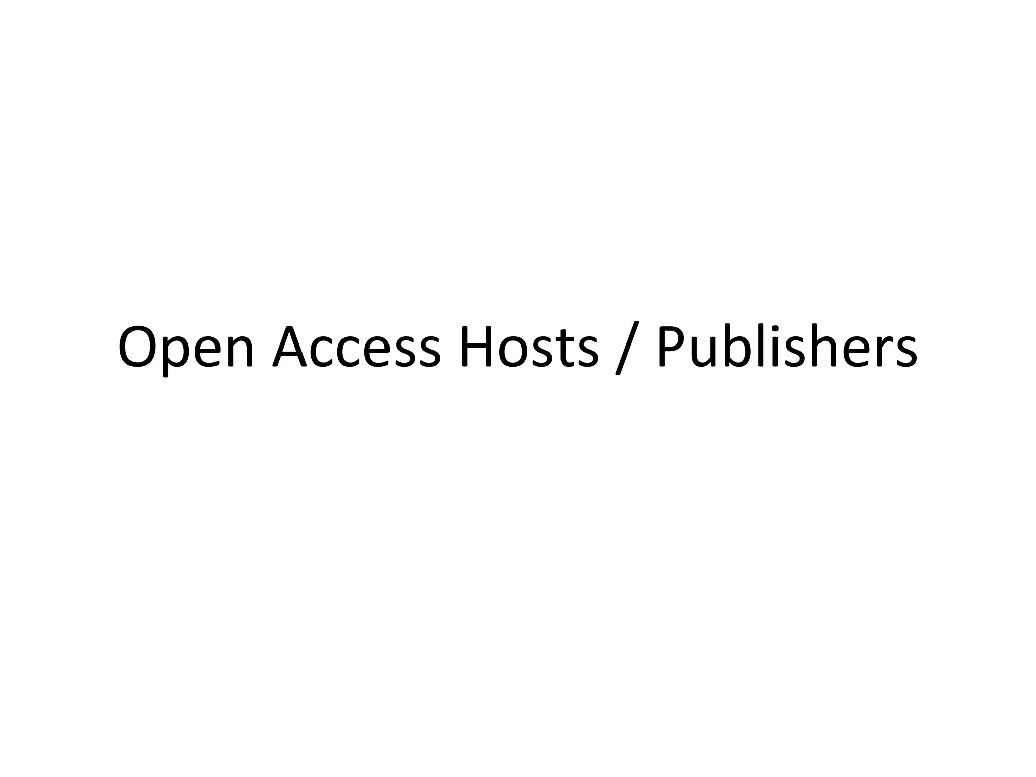 Open Access Hosts / Publishers 