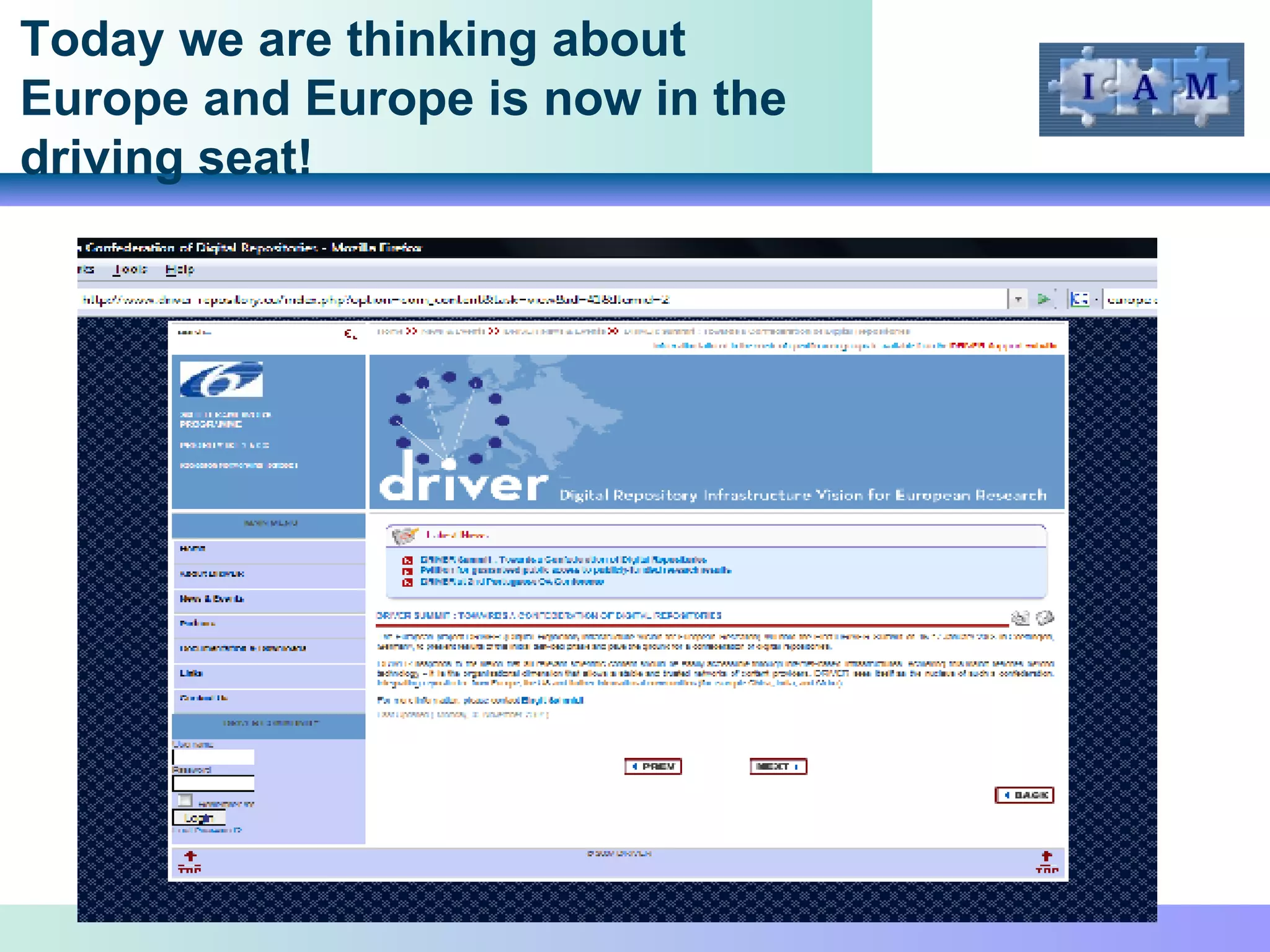 Today we are thinking about Europe and Europe is now in the driving seat! 