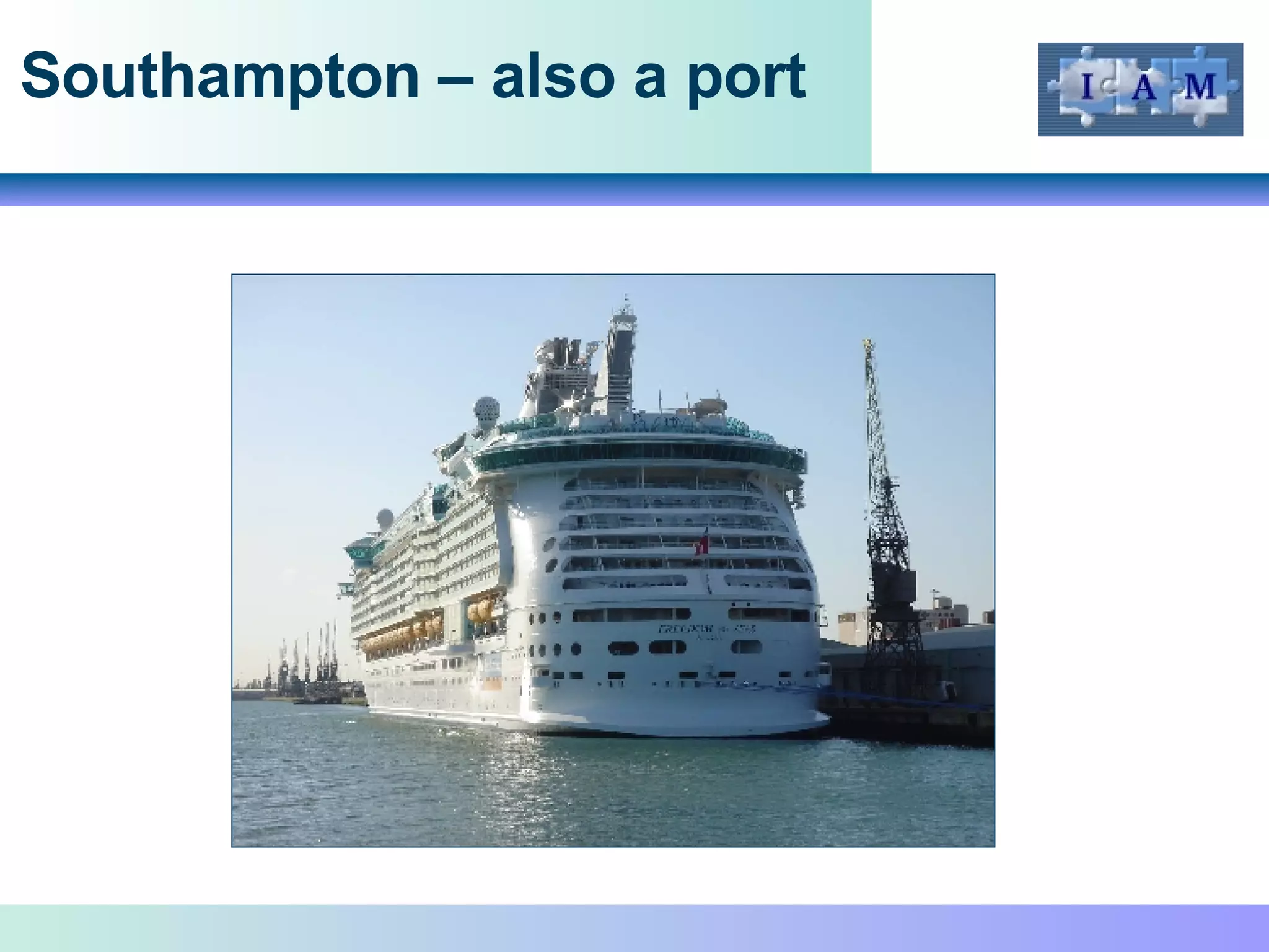 Southampton – also a port 