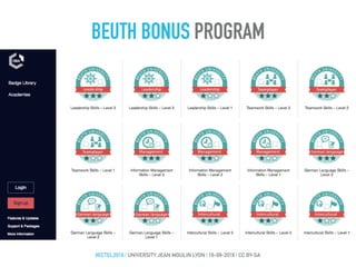 BEUTH BONUS PROGRAM
#ECTEL2016 | UNIVERSITY JEAN MOULIN LYON | 16-09-2016 | CC BY-SA
 