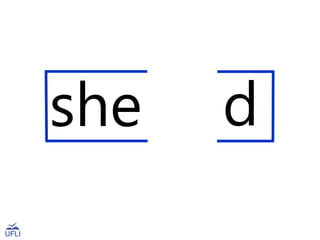 she d
 