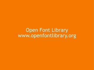 Open Font Library www.openfontlibrary.org 