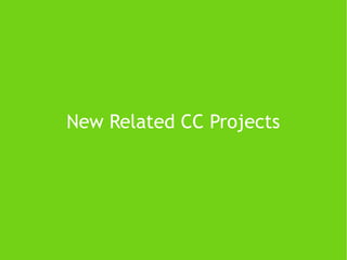 New Related CC Projects 