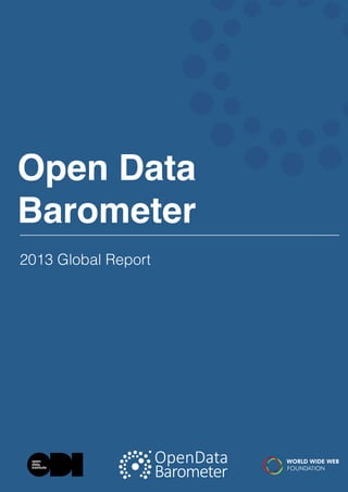 Open Data
Barometer
2013 Global Report

1

 