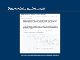 Documented a custom script
https://github.com/frappe/erpnext/wiki/Community-Developed-Custom-Scripts
 
