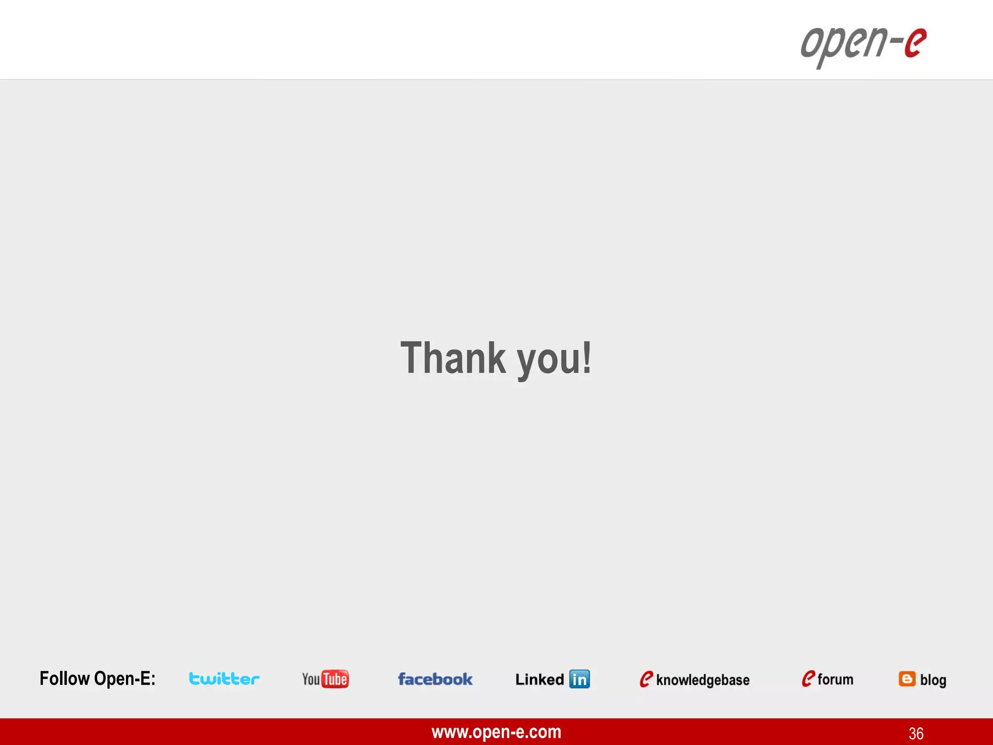 Thank you!

Follow Open-E:
www.open-e.com

36

 