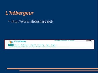 L'hébergeur http://www.slideshare.net/ 