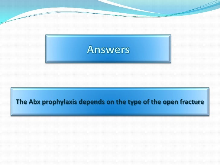 Open Fracture Antibiotics prophylaxis