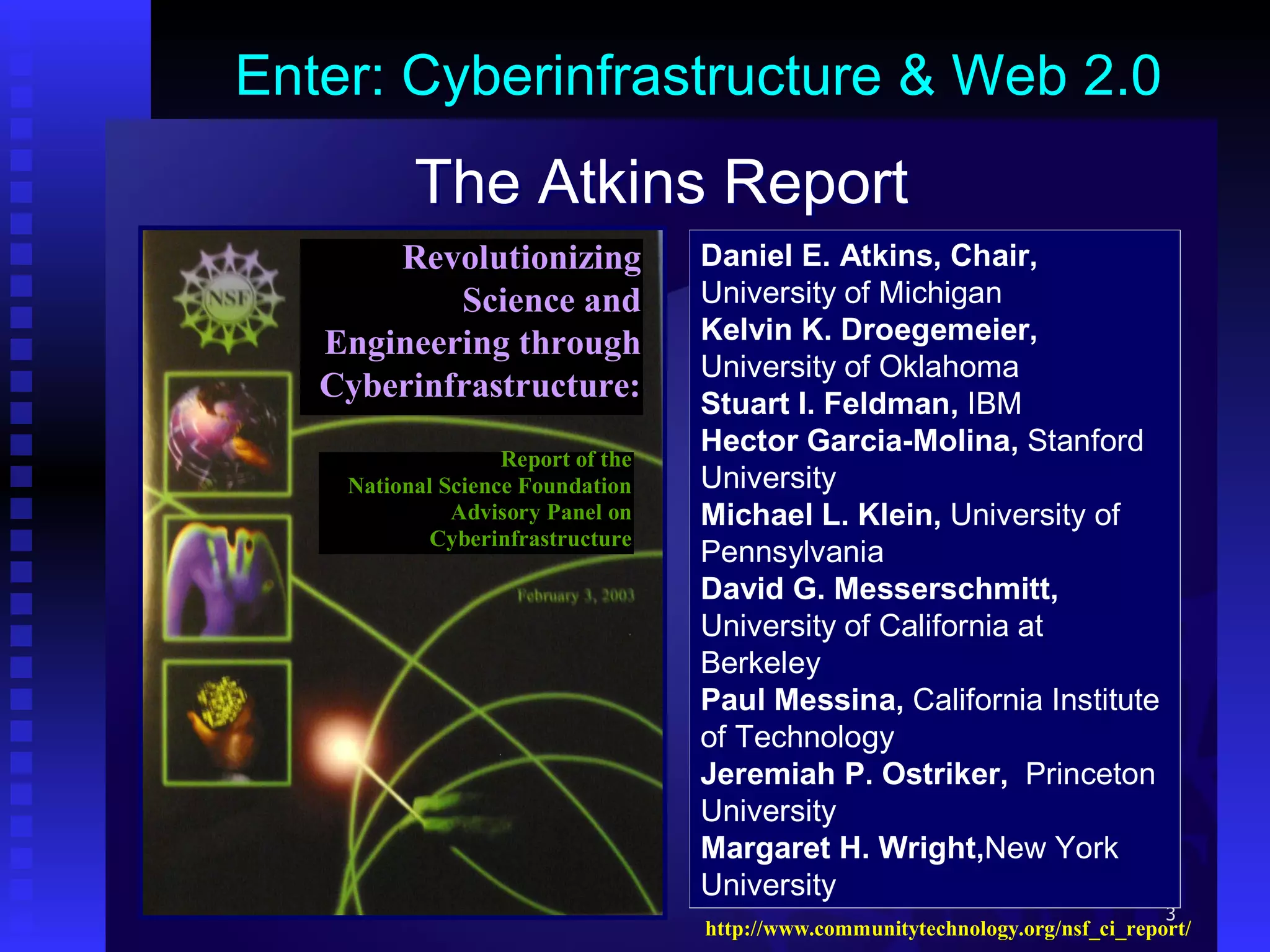 Enter: Cyberinfrastructure & Web 2.0 