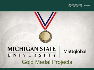 Gold Medal Projects

 