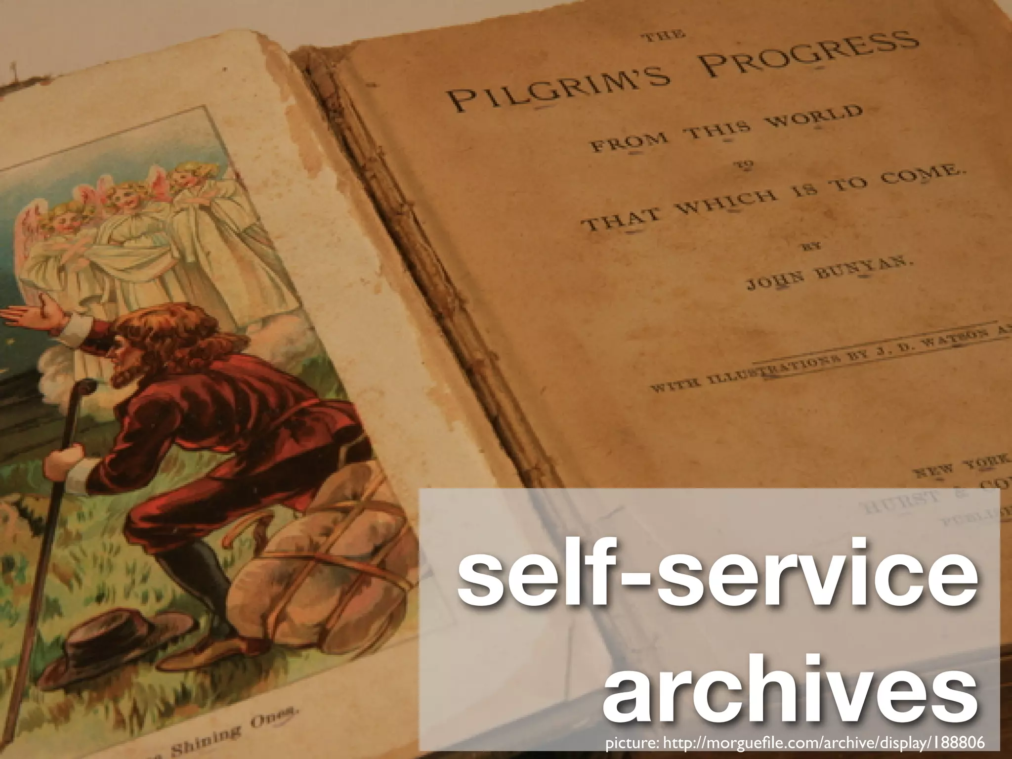 self-service
   archives
   picture: http://morgueﬁle.com/archive/display/188806
 