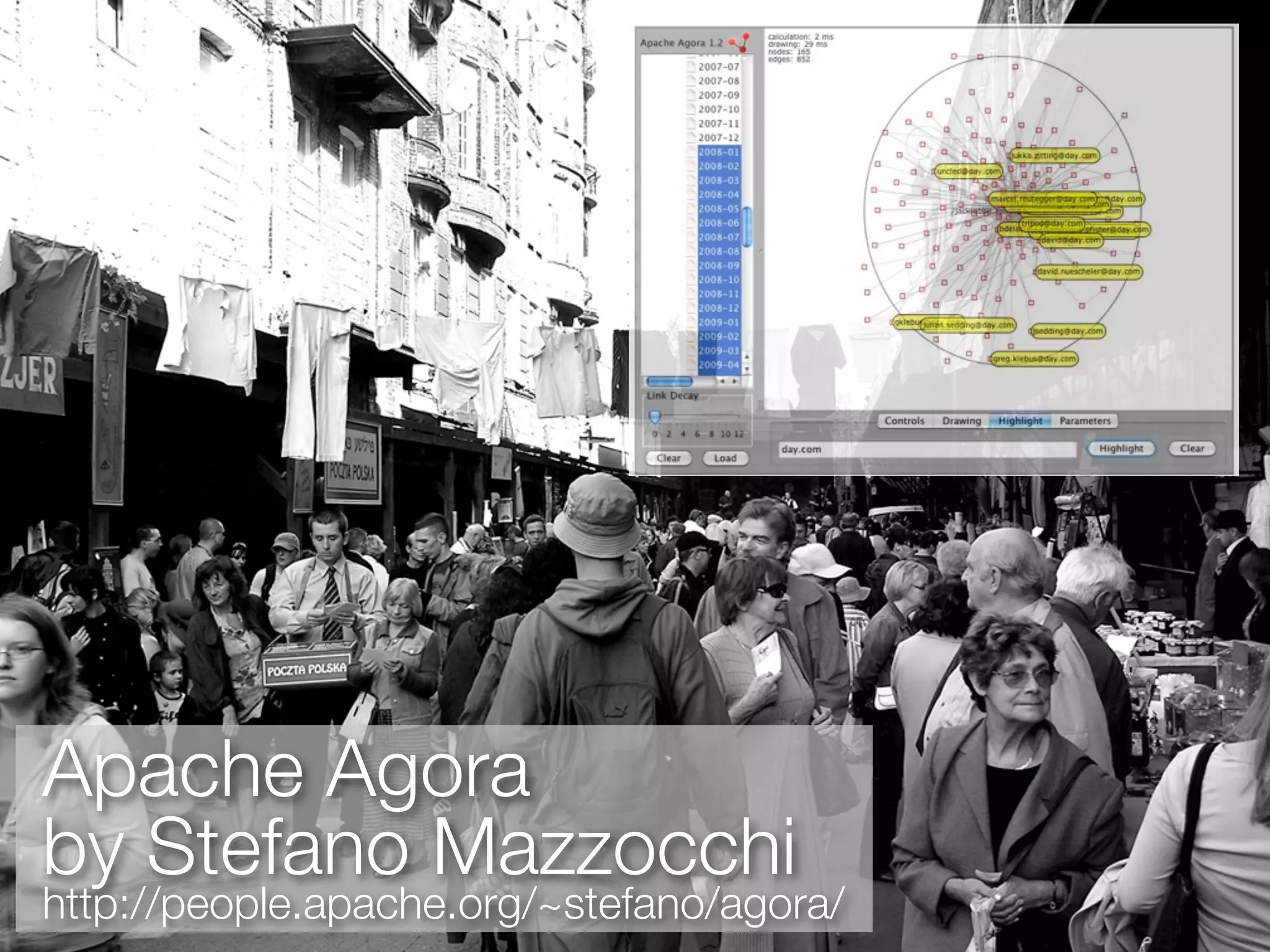 Apache Agora
by Stefano Mazzocchi
http://people.apache.org/~stefano/agora/
 