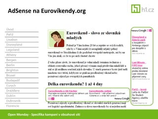 AdSense na Eurovíkendy.org<br />Open Monday - Specifika kampaní v obsahové síti<br />