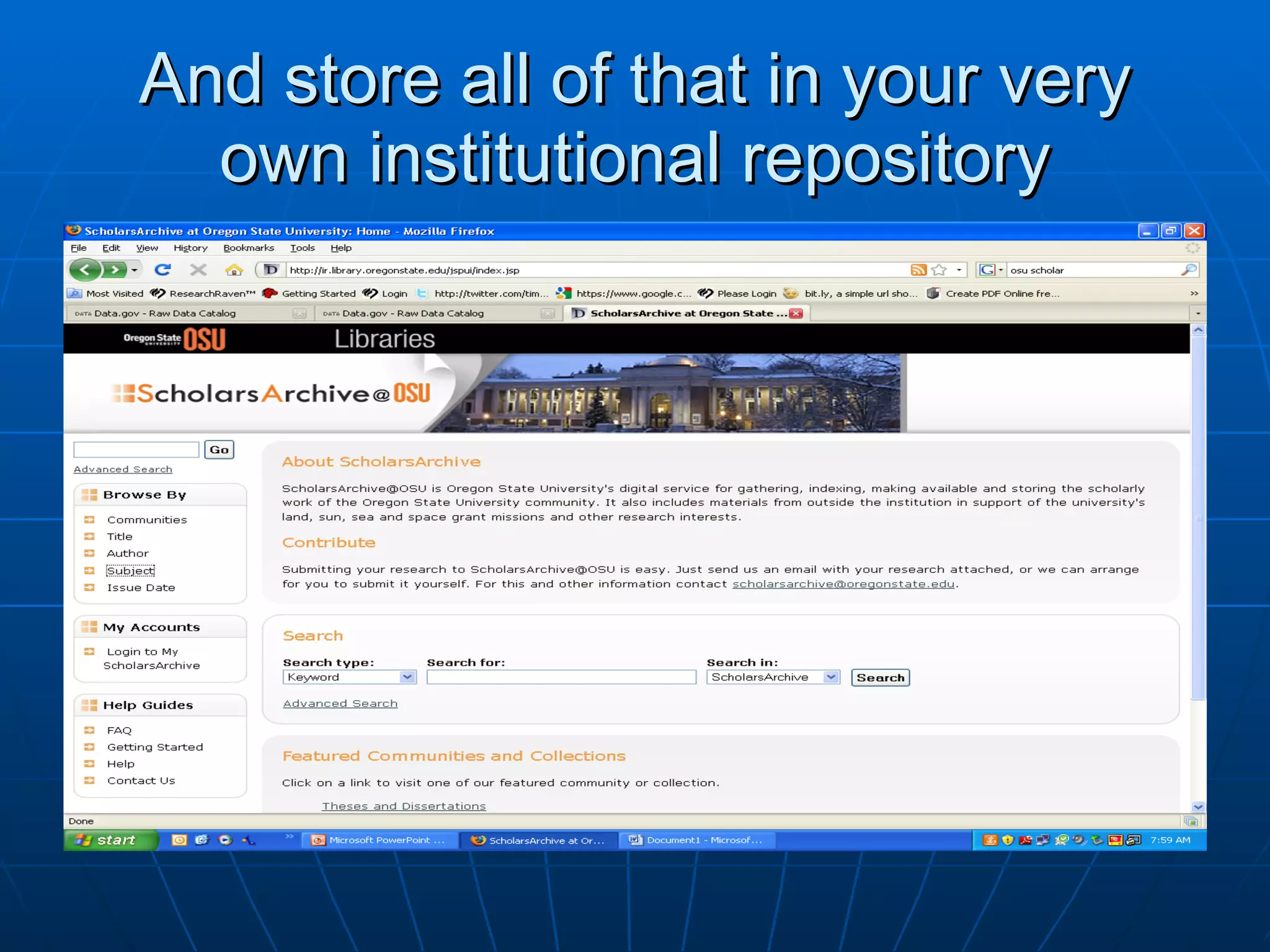 And store all of that in your very own institutional repository 